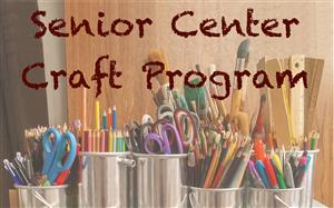 Senior Center Craft Program