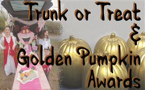 Trunk or Treat & Golden Pumpkin Awards